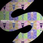 Robert Falcon – Shake Milk (Extended Festival Mix)