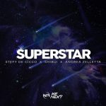 Stefy De Cicco, Andrea Zelletta, Shibui – Superstar (Extended Mix)