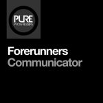 Forerunners – Communicator