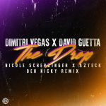 David Guetta, Dimitri Vegas, Ben Nicky, Nicole Scherzinger, Azteck – The Drop (Ben Nicky Extended Remix)