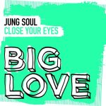 Jung Soul – Close Your Eyes