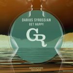 Darius Syrossian – Get Happy – Original Mix