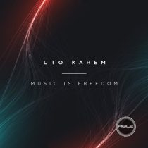 Uto Karem – Music Is Freedom