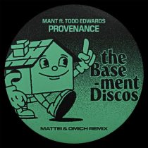 Todd Edwards, MANT – Provenance (Mattei & Omich Remix)