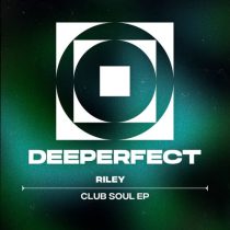 RILEY (UK) – Club Soul EP