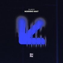 Elias R – Morning Wait