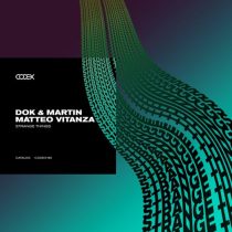 Dok & Martin, Matteo Vitanza – Strange Things