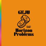 Geju – Horizon Problems
