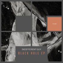 Indifferent Guy – Black Hole EP