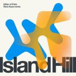Island Hill – Killer of Fate