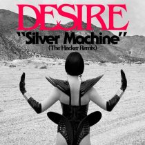 The Hacker, Desire – Silver Machine – The Hacker Remix