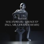 Malandra Jr. – Mirage EP