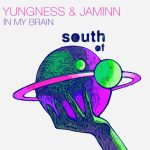 Yungness & Jaminn – In My Brain
