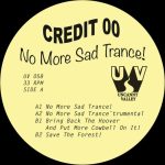 Credit 00 – No More Sad Trance!