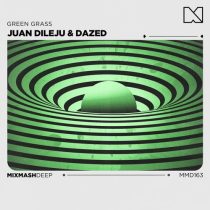 Dazed, Juan Dileju – Green Grass