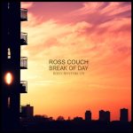 Ross Couch – Break of Day