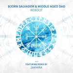 Bjorn Salvador, Middle Aged Dad – Reboot