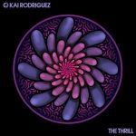 Kai Rodriguez – The Thrill