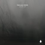 Parallel Voices – Drift EP