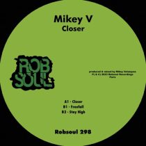 Mikey V – Closer