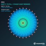 GMJ – Empty to Fill / Stage Flight (Remixes)
