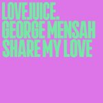 George Mensah – Share My Love