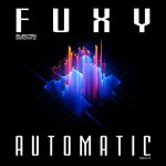 Fuxy – Automatic