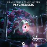 Tommy Jayden, Crime Zcene – Psychedelic