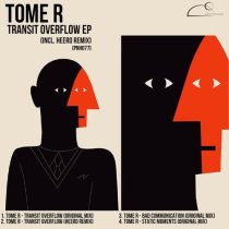 Tome R – Transit Overflow EP (incl. Heerd remix)