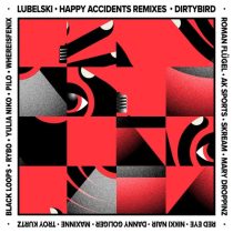 Lubelski – Happy Accidents Remixes