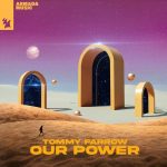 Tommy Farrow – Our Power
