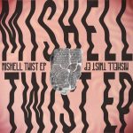 Mishell, Daniel Inbar – Twist EP