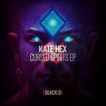 Kate Hex – Cursed Spirits EP