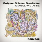 Stanislav Stafire – Satyam, Shivam, Sundaram