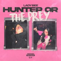 Lady Bee – Hunter Or The Prey