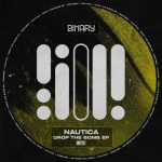 Nautica (UK) – Drop The Bomb EP