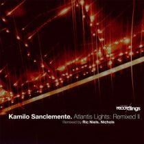 Kamilo Sanclemente – Atlantis Lights: Remixed II