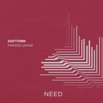 Easttown – Paradise Garage
