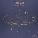 Golan Zocher – Laila (Balad Remix)