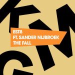 Est8 & Richard Earnshaw ft. Sander Nijbroek – The Fall
