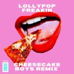 Lollypop – Freakin  (Original Mix)
