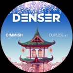 DIMMISH – Duplex pt. 1