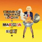 Darmon, Eran Hersh, BLOND:ISH, Madonna – Sorry (with Madonna)