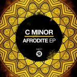 C Minor – Afrodite EP