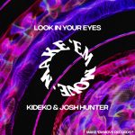 Kideko, Josh Hunter – Look in Your Eyes (Extended Mix)