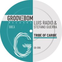 Luis Radio, Stefano Guerra – Tribe Of Caribe