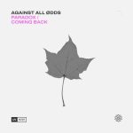 Against All Ødds – Paradox / Coming Back