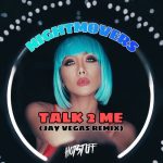 Nightmovers – Talk 2 Me (Jay Vegas Remix)