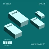 Mo’Cream – Just The Game EP