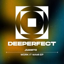 Juanito – Work It Mami EP